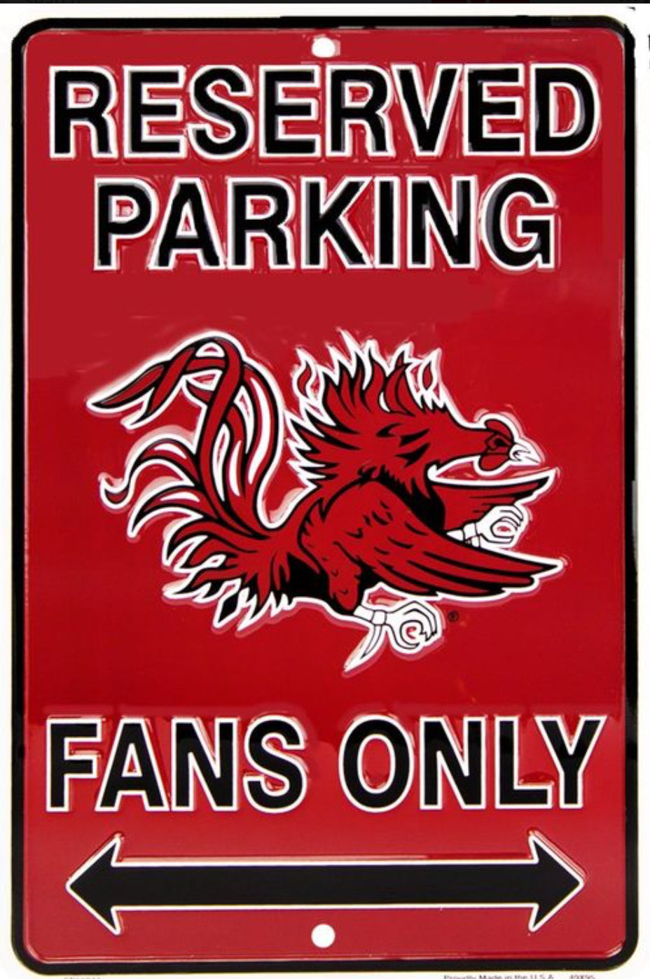 University of South Carolina Reserved on a 12" x 8" Aluminum Sign.An Officially Licensed Product.
