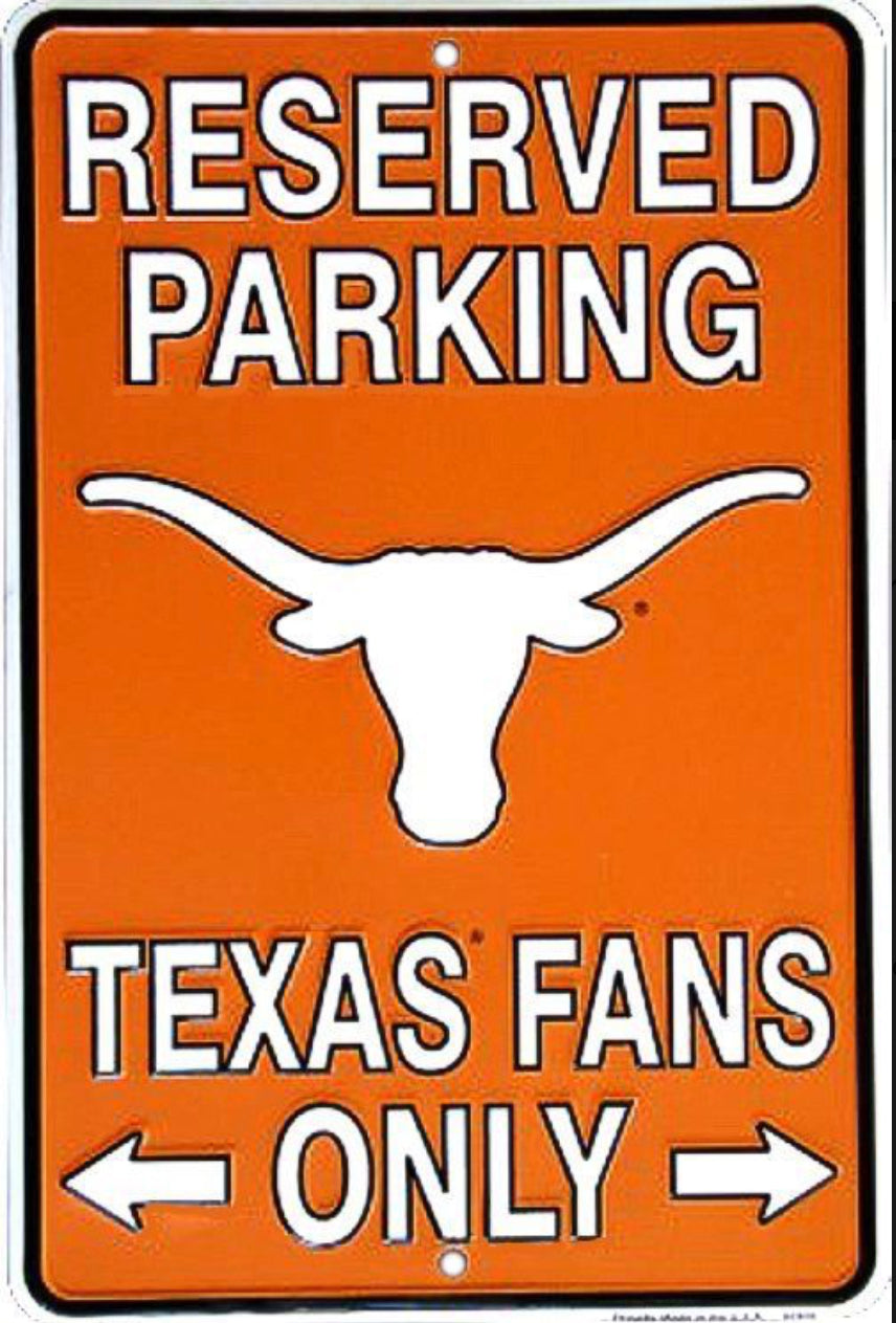 University of Texas Longhorns Parking Sign is a 12" x 8" Aluminum Wall Sign.An Officially Licensed Product.