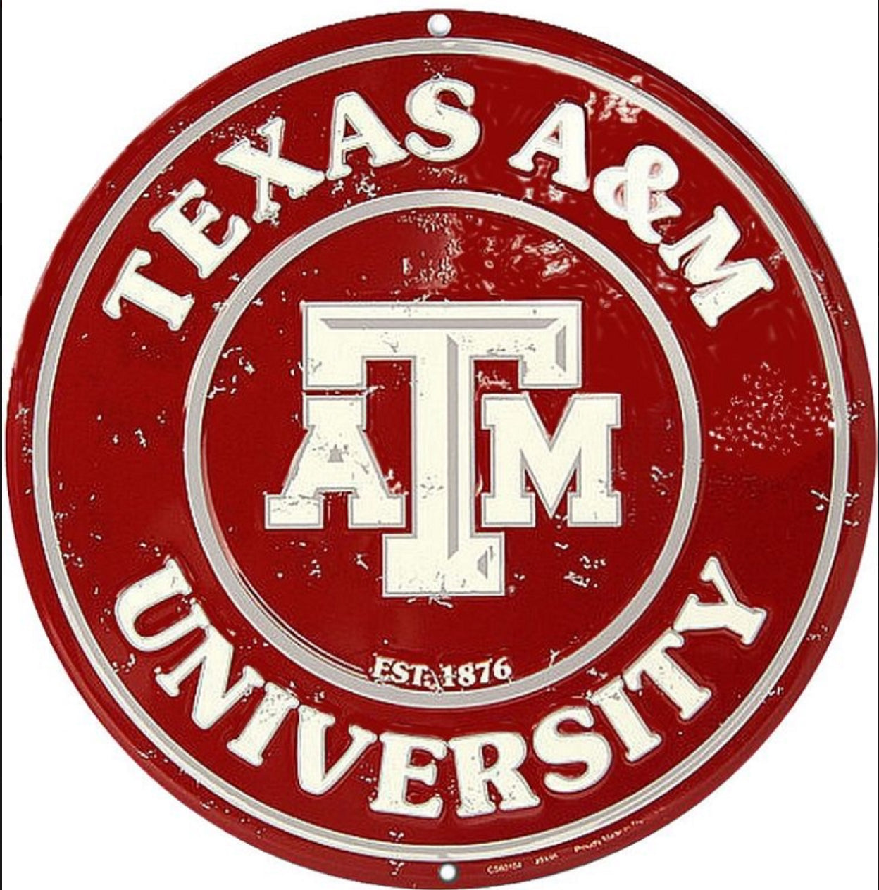 Texas A & M University Aggies 12” Round Aluminum Sign.An Officially Licensed Product.