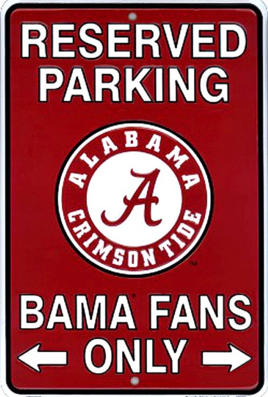 University of Alabama Crimson Tide Reserved on a 12" x 8" Aluminum Sign.An Officially Licensed Product.