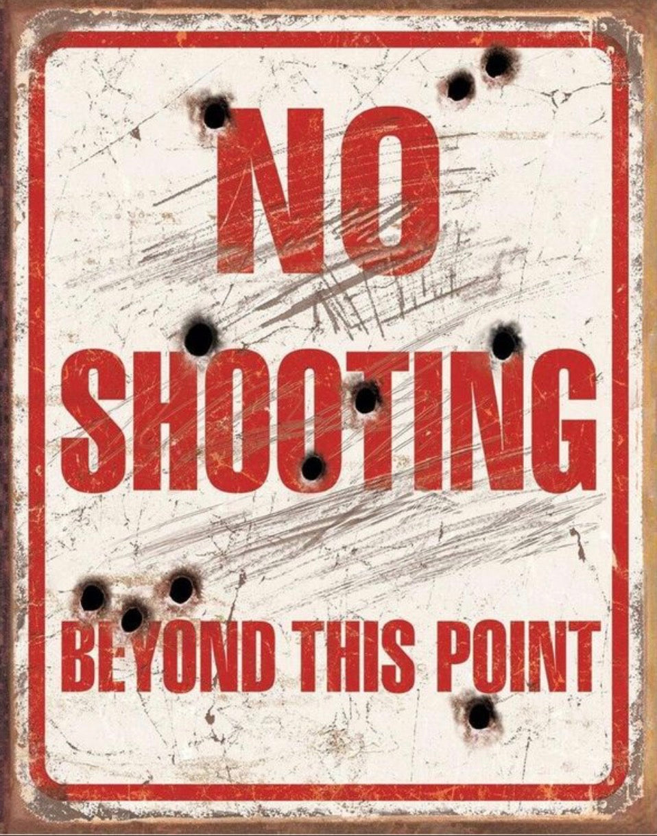 No Shooting Beyond This Point Aluminum Sign 12.5" x 16"