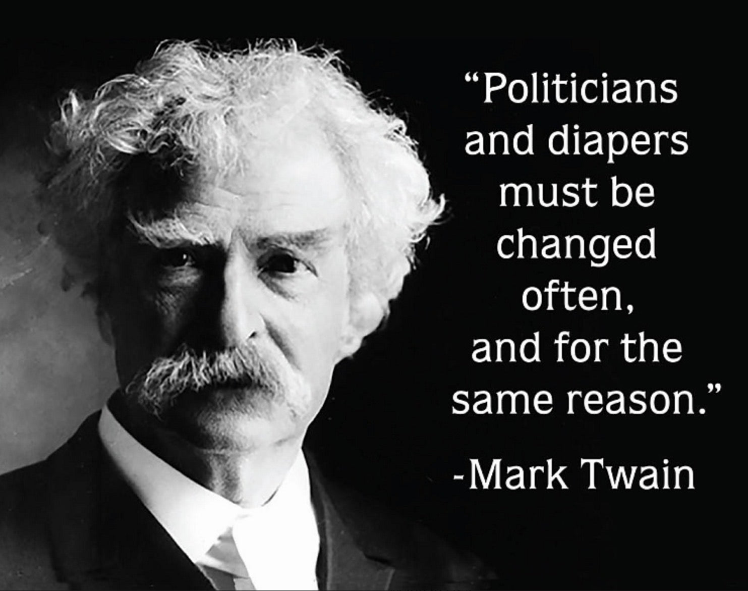 Politicians And Diapers Must Be Changed Often Aluminum Sign 12.5" x 16"