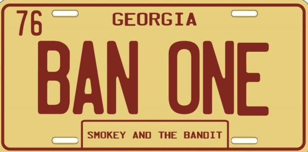 Ban One Georgia 12"x6" Embossed Aluminum License Plate Vanity Plate,Smokey and The Bandit Inspired