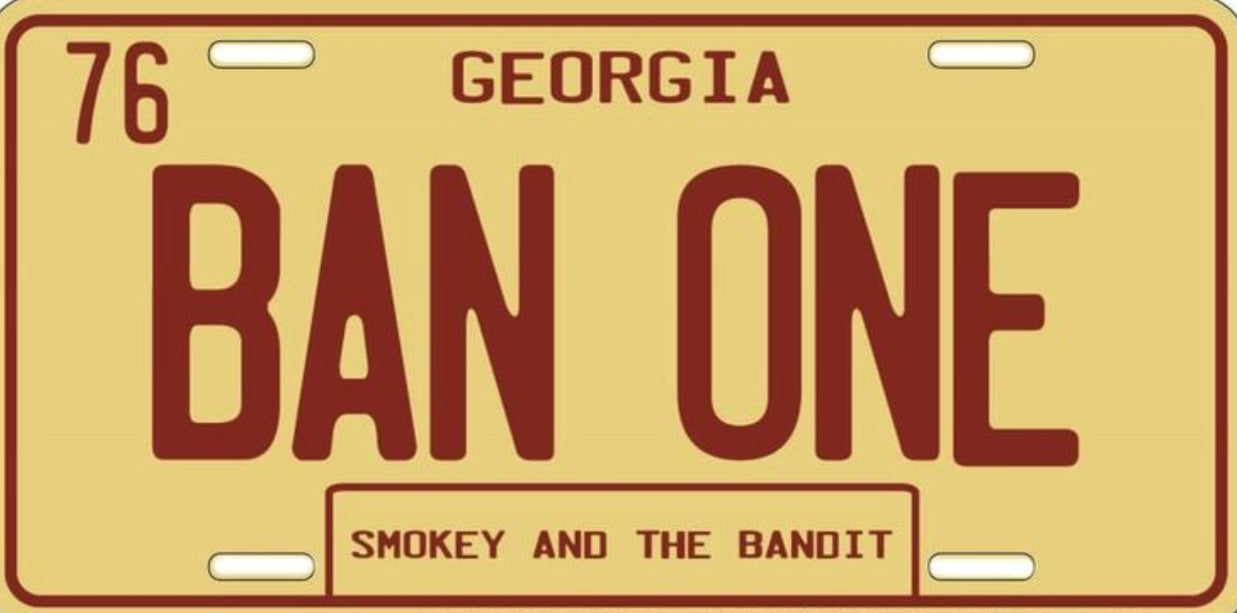 Ban One Georgia 12"x6" Embossed Aluminum License Plate Vanity Plate,Smokey and The Bandit Inspired